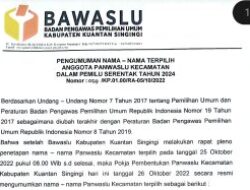 Bawaslu Kuansing Mengumumkan 45 Orang Anggota Panwas Kecamatan Pemilu Serentak 2024